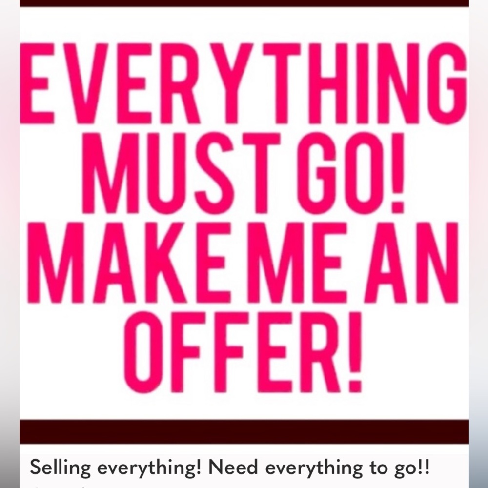 Clearing out! Make an offer